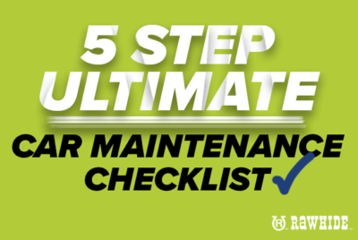 5 Step Ultimate Car Maintenance Checklist